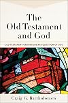 The Old Testament and God (Old Testament Origins and the Question of God)