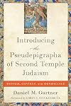 Introducing the Pseudepigrapha of Second Temple Judaism
