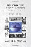Humanoid Encounters 1900-1929: The Others amongst Us
