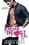 Raging Heart On