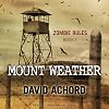 Mount Weather: Zombie Rules Book 5