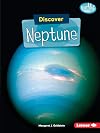 Discover Neptune (Searchlight Books β’ β Discover Planets)
