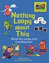 Nothing Loopy About This: What Are Loops and Conditionals? (Coding Is CATegorical)