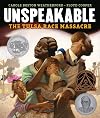 Unspeakable: The Tulsa Race Massacre