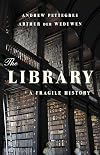 The Library: A Fragile History