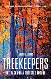 Treekeepers: The Race for a Forested Future