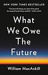 What We Owe the Future: A Million-Year View