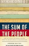 The Sum of the People: How the Census Has Shaped Nations, from the Ancient World to the Modern Age