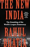 The New India: The Unmaking of the World’s Largest Democracy