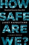 How Safe Are We?: Homeland Security Since 9/11