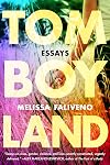 Tomboyland: Essays