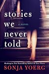 Stories We Never Told