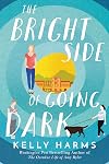 The Bright Side of Going Dark