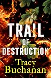 Trail of Destruction