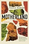 Motherland: A Memoir