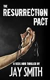 The Resurrection Pact (Winston Casey Adventures) (Volume 1)
