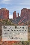 History, Hilarity and Heartbreak: Sedona Stories and More
