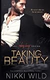 Taking Beauty (Taking Beauty Trilogy) (Volume 1)