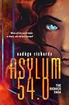 Asylum 54.0 (The Bionics Saga)