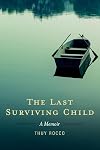 The Last Surviving Child: A Memoir