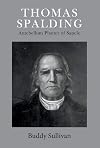 Thomas Spalding: Antebellum Planter of Sapelo (1)