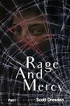 Rage and Mercy: Part One