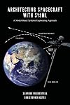 Architecting Spacecraft with SysML: A Model-based Systems Engineering Approach