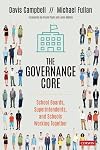 The Governance Core: School Boards, Superintendents, and Schools Working Together