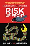 Risk Up Front: Managing Projects in a Complex World