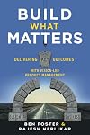 Build What Matters: Delivering Key Outcomes with Vision-Led Product Management