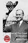 Calvin Coolidge Man of The Great Generation