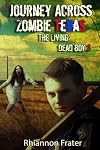 Journey Across Zombie Texas (The Living Dead Boy #3)
