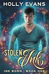 Stolen Ink (Ink Born, #1)