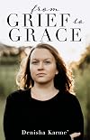 From Grief to Grace