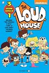 The Loud House 3-in-1 #3: The Struggle is Real, Livin’ La Casa Loud, Ultimate Hangout