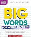 Big Words for Young Readers: Teaching Kids in Grades K to 5 to Decode―and Understand―Words With Multiple Syllables and Morphemes (The Science of Reading in Practice)