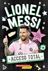 Acceso Total: Lionel Messi (All Access: Lionel Messi) (Spanish Edition)