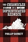 The Chronicles of a Sophisticated Redneck