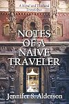 Notes of a Naive Traveler: A Nepal and Thailand Travelogue