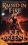 Raised in Fire