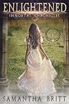 Enlightened (Immortal Chronicles, #1)