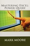 Mastering Excel: Power Query