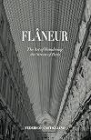Flâneur: The Art of Wandering the Streets of Paris