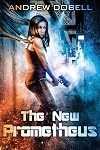 The New Prometheus (The Promethean Files, #1)