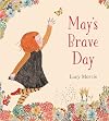 May's Brave Day