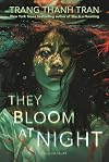 They Bloom at Night