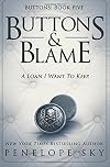 Buttons & Blame