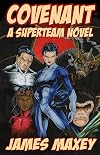 Covenant: A Superteam Novel