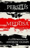 Perseus et Medusa: A Latin Novella (Puer Ex Seripho)