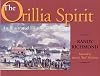 The Orillia Spirit: An illustrated history of Orillia